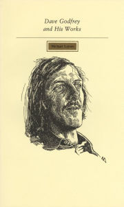 Dave Godfrey and HIs Works