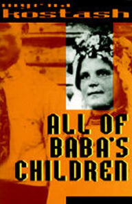 Title: All of Baba's Children, Author: Myrna Kostash