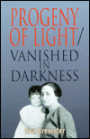 Progeny of Light/Vanished in Darkness