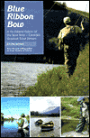 Blue Ribbon Bow: A Fly-Fishing History of the Bow River -- Canada's Greatest Trout Stream