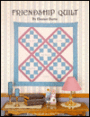 Friendship Quilt: To Commemorate Ten Years of Quilt in a Day