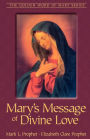 Mary's Message of Divine Love