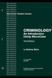 Criminology: An Introduction Using MicroCase