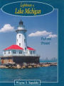Lighthouses of Lake Michigan: Your Photographic and Historic Tour Guide