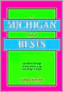 Michigan Book of Bests: An Eclectic Barrage of Great Places to Go and Things to Know