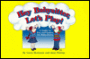 Hey Babysitter, Let's Play!: A Guide to Fun and Games for Babysitters