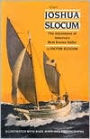 Captain Joshua Slocum: The Life and Voyages of America's Best Known Sailor