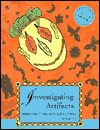 Investigating Artifacts: Making Masks, Creating Myths, Exploring Middens