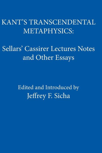 Kant's Transcendental Metaphysics: Sellars' Cassirer Lectures Notes And ...