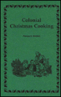 Colonial Christmas Cooking