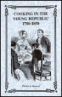 Cooking in the Young Republic, 1780-1850