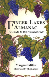 Title: Finger Lakes Almanac: A Guide To The Natural Year, Author: Margaret Miller
