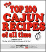 The Top 100 CAJUN Recipes of all time (Hardcover)