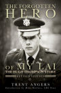 The Forgotten Hero of My Lai: The Hugh Thompson Story