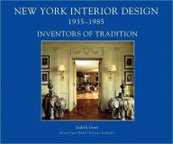 New York Interior Design 1935-1985, Volume 1: Inventors of Tradition