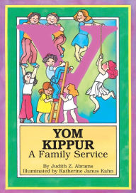 Title: Yom Kippur: A Family Service, Author: Judy Abrams