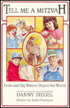 Tell Me a Mitzvah: Little and Big Ways to Repair the World