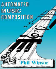 Title: Automated Music Composition, Author: Phil Winsor