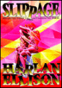 Slippage: Previously Uncollected, Precariously Poised Stories