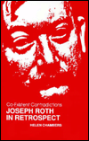 Title: Co-Existent Contradictions: Joseph Roth in Retrospect, Author: Helen Chambers