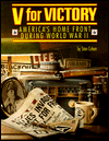V for Victory: America's Home Front During World War II