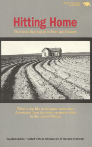 Title: Hitting Home: The Great Depression in Town and Country / Edition 1, Author: Bernard Sternsher