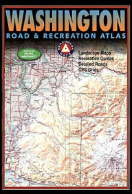 Washington Road and Recreation Atlas: Landscape Maps, Recreation Guides, Detailed Roads, GPS Grids