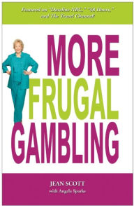 Title: More Frugal Gambling, Author: Jean Scott