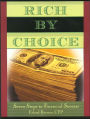 Rich by Choice: Seven Simple Steps to Financial Success