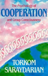 The Psychology of Cooperation and Group Consciousness