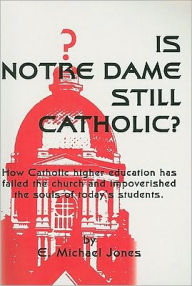 Is Notre Dame Still Catholic?