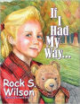 If I Had My Way