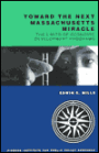 Toward the Next Massachusetts Miracle: Limits of Economic Development Programs (Pioneer Paper #14)