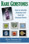 Alternative view 1 of Rare Gemstones: How to Identify, Evaluate, and Care for Unusual Gems