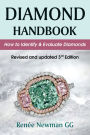 Diamond Handbook: How to Identify & Evaluate Diamonds, Revised and Updated 3rd Edition
