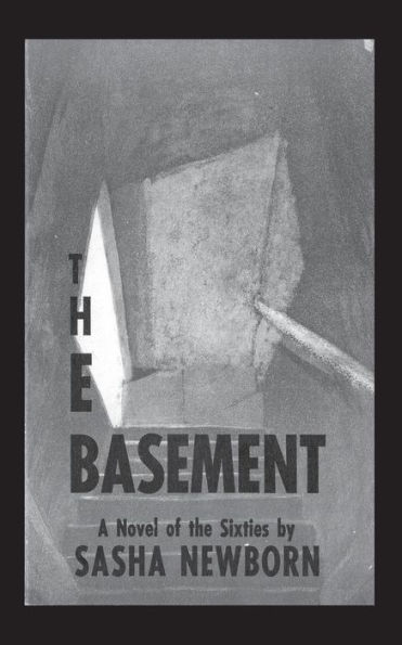 The Basement: A Novel of the Sixties