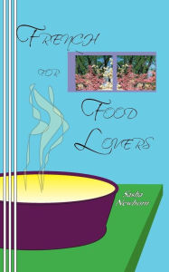 French for Food Lovers