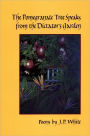 The Pomegranate Tree Speaks to the Dictator's Garden: Poems