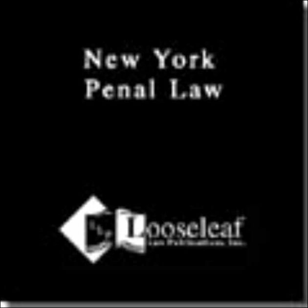 Penal Law Of New York State / Edition 1 By Looseleaf Law Publications ...