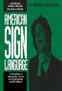 American Sign Language Green Books, A Teacher's Resource Text on Grammar and Culture / Edition 1