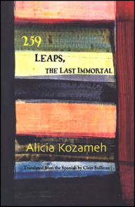 Title: 259 Leaps: The Last Immortal, Author: Alicia Kozameh