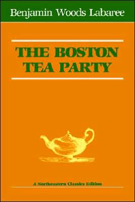 The Boston Tea Party / Edition 1