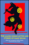 Title: The Maidu Indian Myths and Stories of Hanc'ibyjim, Author: William Shipley