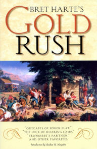 Title: Bret Harte's Gold Rush: 