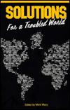 Solutions for a Troubled World