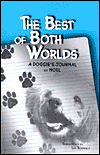 Best of Both Worlds: A Doggie's Journal