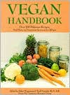 Title: Vegan Handbook: Over 200 Delicious Recipes, Meal Plans, and Vegetarian Resources for All Ages, Author: Debra Wasserman