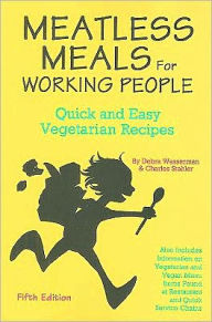 Meatless Meals for Working People: Quick and Easy Vegetarian Recipes