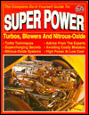 Super Power: Turbos, Blowers and Nitrous-Oxide