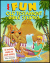 Fun Old Testament Bible Studies: 32 Involving Studies for Youth Ministry
